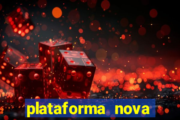 plataforma nova para jogar fortune tiger